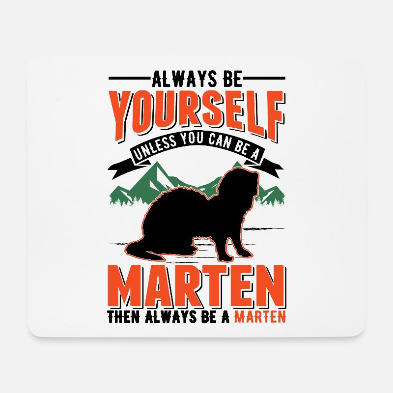 Always be yourself Marten Baummarder Marder - Mousepad (Querformat) - Weiß