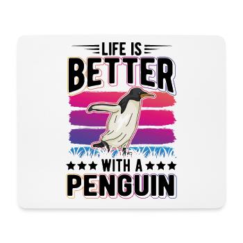 Life is better with a Penguin Pinguin - Mousepad (Querformat) - Weiß - Vorne