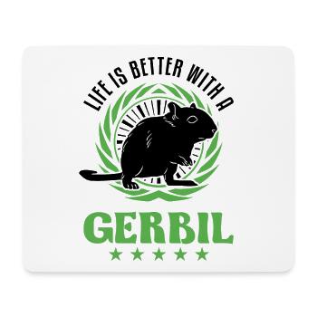 Life is better with a Gerbil racing rat gerbil - Mouse Pad (horizontal) - white - Front
