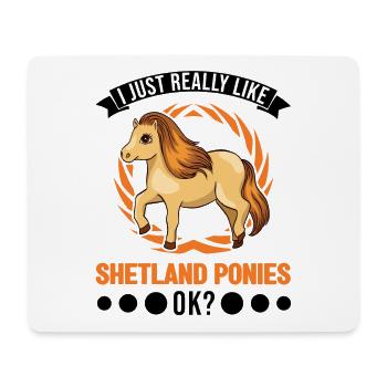 I just really like Shetland Ponies Shetty - Mousepad (Querformat) - Weiß - Vorne