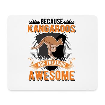 Because Kangaroos are freaking awesome Känguru - Mousepad (Querformat) - Weiß - Vorne