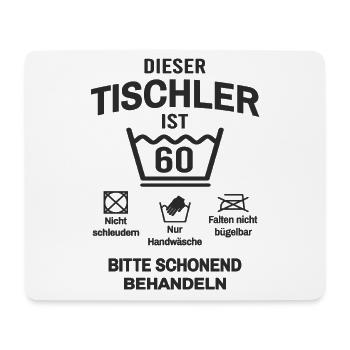 Tischler 60. Geburtstag Lustig 60 Jahre - Mousepad (Querformat) - Weiß - Vorne