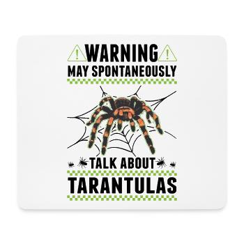 May spontaneously talk about Tarantulas Tarantel - Mousepad (Querformat) - Weiß - Vorne