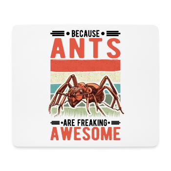 Because Ants are freaking awesome Ameisen - Mousepad (Querformat) - Weiß - Vorne