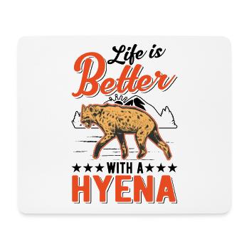 Das Leben ist besser mit einer Hyäne - Mousepad (Querformat) - Weiß - Vorne
