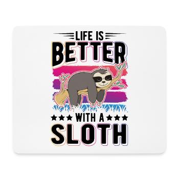 Life is better with a Sloth Faultier - Mouse Pad (horizontal) - white - Front