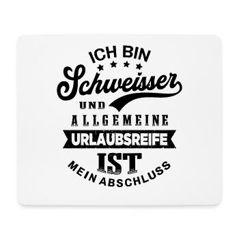 Schweißer Urlaub Metallbauer Lustig Schweißen - Mousepad (Querformat) - Weiß - Vorne