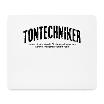 Tontechniker zu sein ist nicht einfach Lustiges - Mousepad (Querformat) - Weiß - Vorne