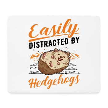 Easily distracted by Hedgehogs Igel - Mousepad (Querformat) - Weiß - Vorne