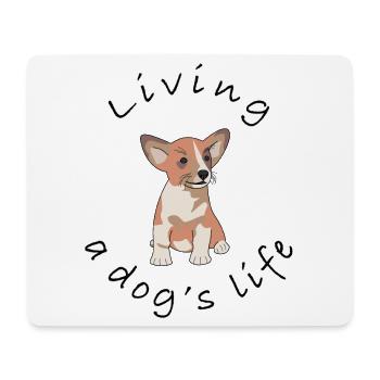 Living A Dog‘s Life - Mousepad (Querformat) - Weiß - Vorne
