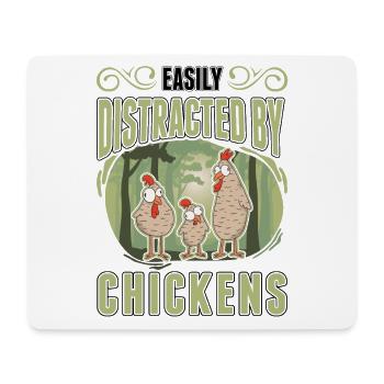 Easily distracted by Chickens Hühner Hühnchen - Mousepad (Querformat) - Weiß - Vorne