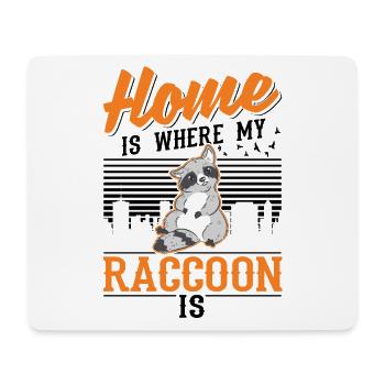 Home is where my raccoon is - Mouse Pad (horizontal) - white - Front