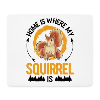 Home is where my squirrel is - Mouse Pad (horizontal) - white - Front