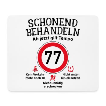 77. Geburtstag Schonend Behandeln 77 Tempolimit 77 - Mousepad (Querformat) - Weiß - Vorne