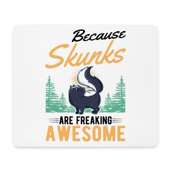Because Skunks are freaking awesome Stinktier - Mousepad (Querformat) - Weiß - Vorne
