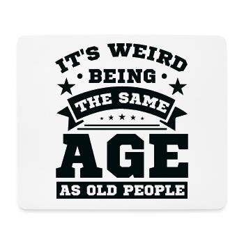 Geburtstag Älter Werden Spruch Humor Geschenkidee - Mousepad (Querformat) - Weiß - Vorne