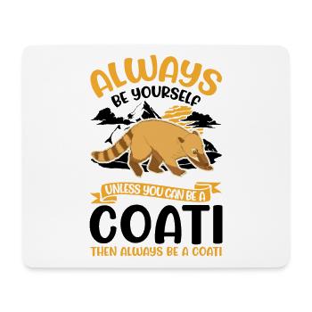 Soyez toujours vous-même Coati Nasenbär - Tapis de souris (format paysage) - blanc - Devant