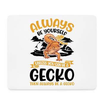 Soyez toujours vous-même Sauf si vous pouvez être un Gecko - Tapis de souris (format paysage) - blanc - Devant