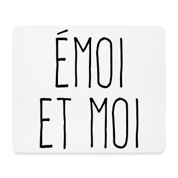 Émoi et moi - Jeu de mots poétique - Tapis de souris (format paysage) - blanc - Devant