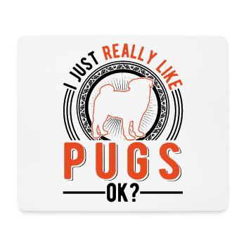 Ich mag einfach Mops Hund - Mousepad (Querformat) - Weiß - Vorne