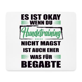 Hundetraining Lustiger Spruch für Mann & Frau - Mousepad (Querformat) - Weiß - Vorne