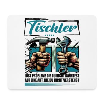 Tischler Beruf mit lustigen Spruch - Mousepad (Querformat) - Weiß - Vorne