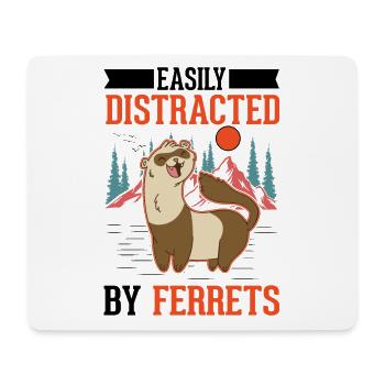 Easily distracted by Ferrets Frettchen - Mouse Pad (horizontal) - white - Front