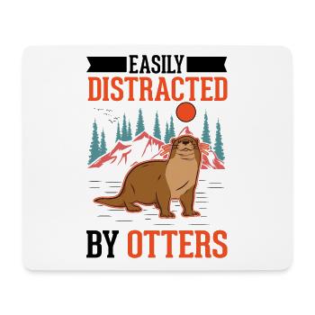 Easily distracted by Otters Fischotter Seeotter - Mousepad (Querformat) - Weiß - Vorne