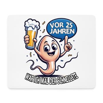 Vor 25 Jahren War Ich Schnellste - Mousepad (Querformat) - Weiß - Vorne