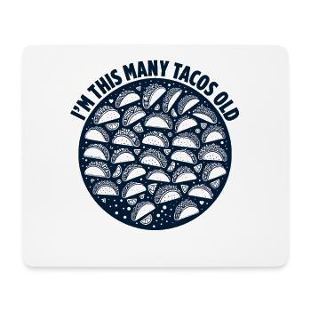 30th Birthday Funny I'm This Many Tacos Old - Mouse Pad (horizontal) - white - Front