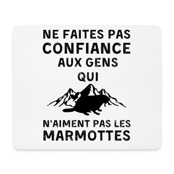Ne faites confiance qui n aiment pas les marmottes - Tapis de souris (format paysage) - blanc - Devant