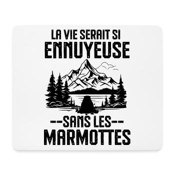 La vie serait si ennuyeuse sans les marmottes - Tapis de souris (format paysage) - blanc - Devant