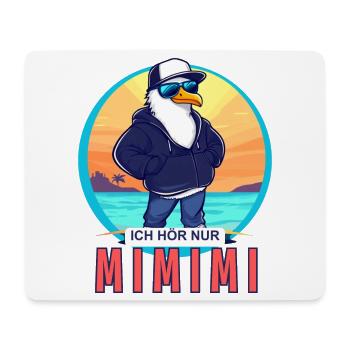 ICH HÖR NUR MIMIMI!!! - Mousepad (Querformat) - Weiß - Vorne