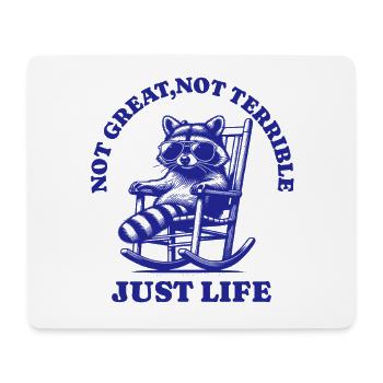 Lustiger Waschbär Spruch – Just Life - Mousepad (Querformat) - Weiß - Vorne