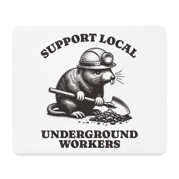 Support Local Underground Workers Lustiges Mole - Mousepad (Querformat) - Weiß - Vorne