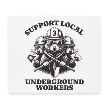 Support Local Underground Workers Lustiges Mole - Mousepad (Querformat) - Weiß - Vorne