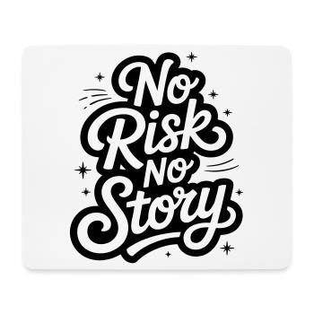 No Risk No Story - Mousepad (Querformat) - Weiß - Vorne