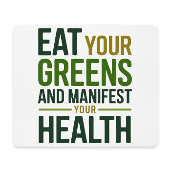 Naturopathe Eat Your Greens Manifest Health Pro - Tapis de souris (format paysage) - blanc - Devant