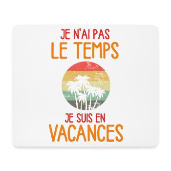 Vacances: Pas le temps, palmiers rétro - Tapis de souris (format paysage) - blanc - Devant