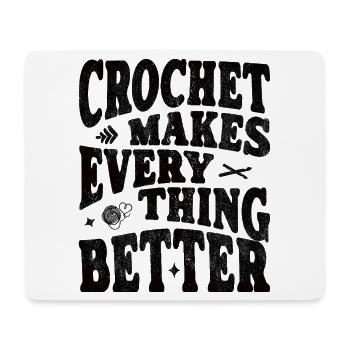 Häkeln  Häklerin Häklerr crochet everything better - Mousepad (Querformat) - Weiß - Vorne