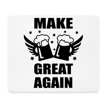 MAKE BEER GREAT AGAIN Mass Beer Funny Sayings - Mouse Pad (horizontal) - white - Front