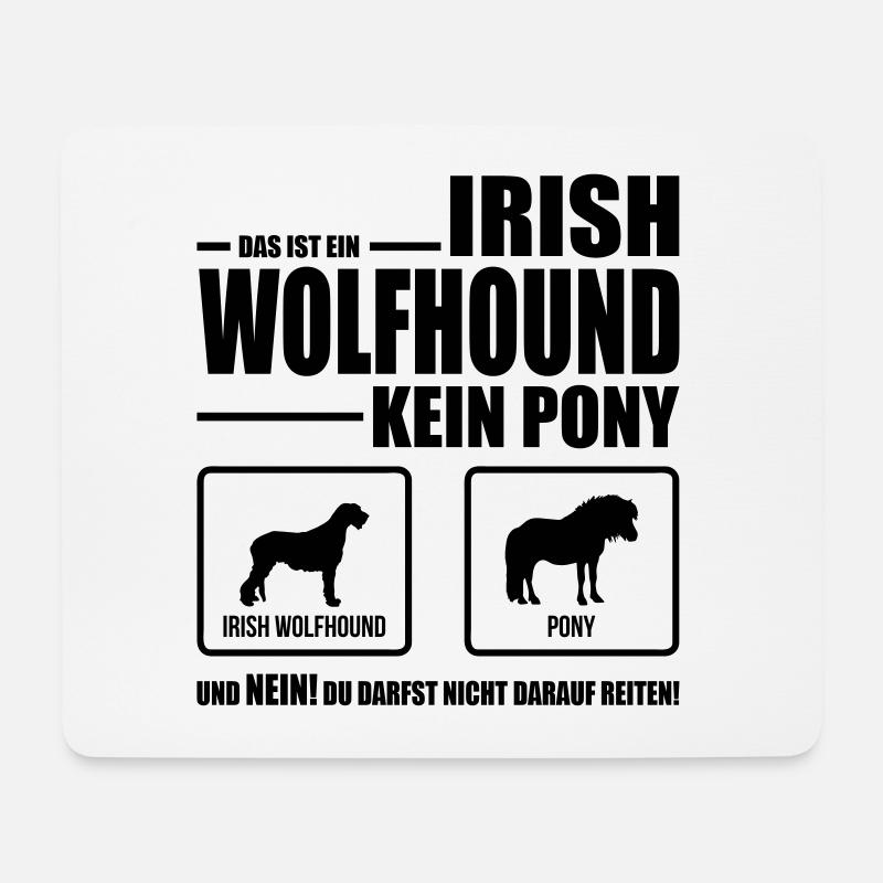 IRISH WOLFHOUND kein Pony Hundespruch WILSIGNS - Mousepad (Querformat) - Weiß
