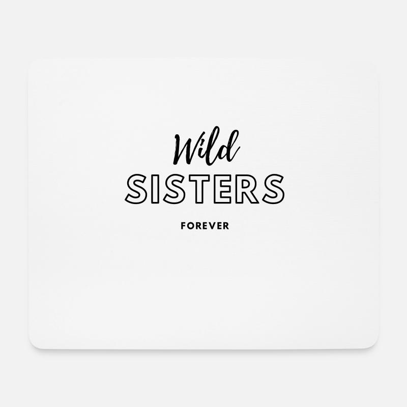 wild sisters forever - Mouse Pad (horizontal) - white