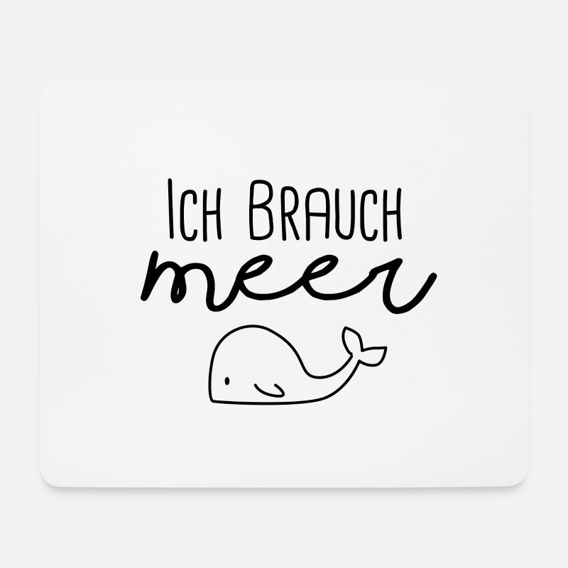 Ich brauch Meer - Mousepad (Querformat) - Weiß