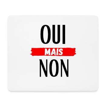 T SHIRT OUI MAIS NON CADEAU NOEL HUMOUR - Tapis de souris (format paysage) - blanc - Devant