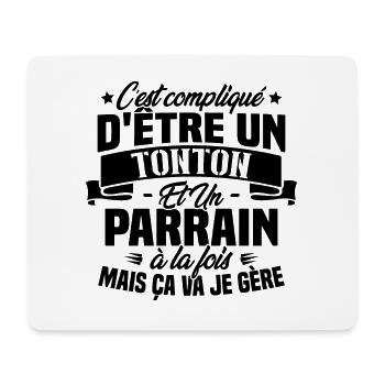 Un Tonton Et Un Parrain À La Fois Mais Ça Va Gère - Tapis de souris (format paysage) - blanc - Devant