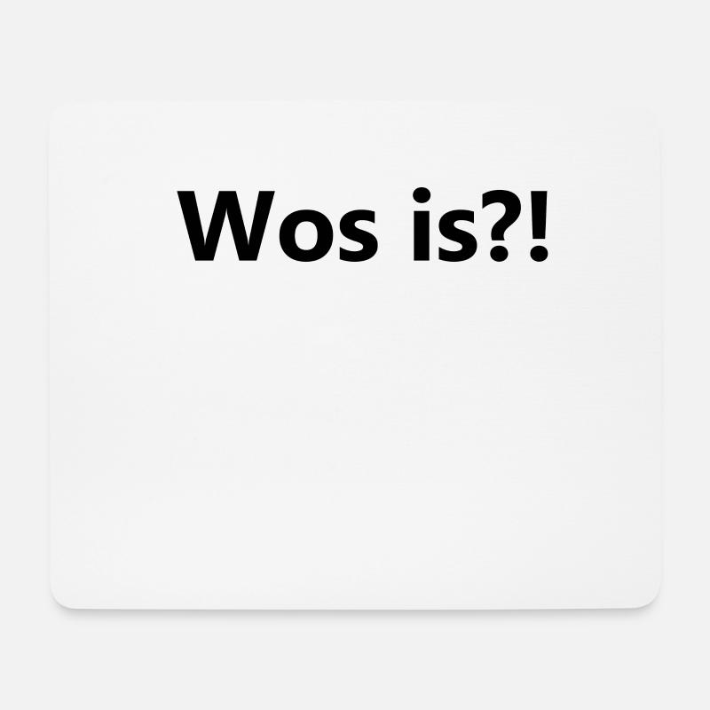 Wos is - Mouse Pad (horizontal) - white