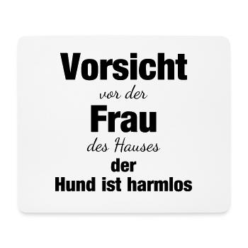 CAUTION BEFORE THE WIFE OF THE HOUSE IS THE DOG - Mouse Pad (horizontal) - white - Front
