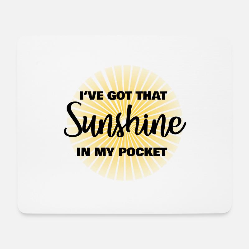 Ich habe diesen Sonnenschein in meiner Tasche - Mousepad (Querformat) - Weiß