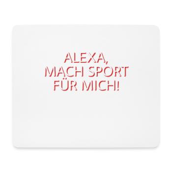 Alexa mach sport - Mousepad (Querformat) - Weiß - Vorne